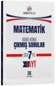 Alan Yayınları AYT Matematik Konu Konu Çıkmış Sorular Son 7 Yıl