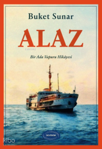 Alaz;Bir Ada Vapuru Hikâyesi