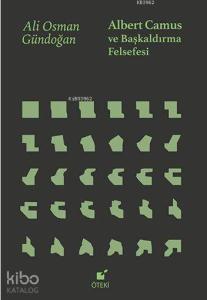 Albert Camus ve Başkaldırma Felsefesi