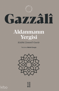 Aldanmanın Yergisi;Kitâbü Zemmi’l-Gurûr