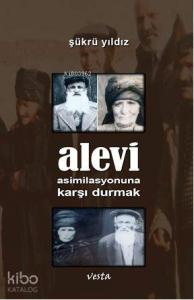 Alevi Asimilasyonuna Karşı Durmak