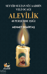 Alevilik 48 Perşembe Işığı;Seyyid Sultan Sücaaddin Veli Ocağı