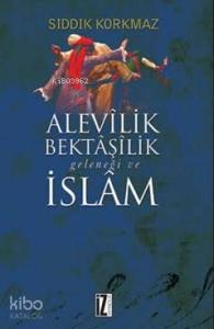 Alevilik Bektaşilik Geleneği Ve İslam