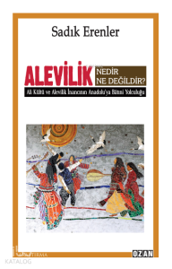 Alevilik Nedir Ne Değildir?
