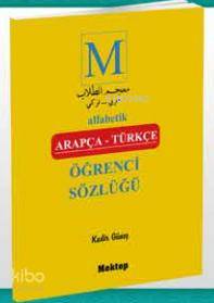 Alfabetik Arapça Türkçe Öğrenci Sözlüğü