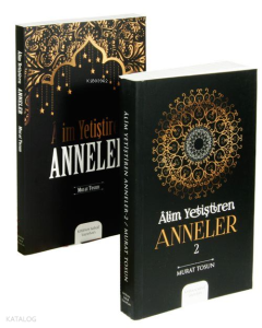 Alim Yetiştiren Anneler 1-2 (2 Kitap)