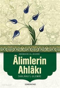 Alimlerin Ahlakı; Ahlaku'l-Ulema