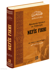 Âlimlerin Sözleri ve Fiilleriyle  Nefis Fıkhı