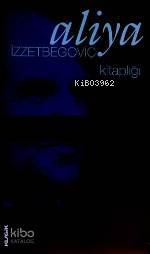 Aliya İzzet Begoviç Kitağlığı (3 Kitap / Kutulu)