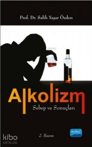 Alkolizm Sebep ve Sonuçları