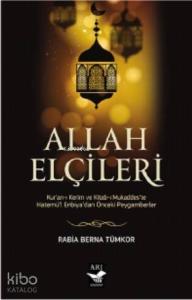Allah Elçileri; Kur'an-ı Kerim ve Kitab-ı Mukaddes'te Hatemü'l-Enbiyadan Önceki Peygamberler