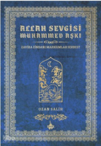 Allah Sevgisi Muhammed Aşkı