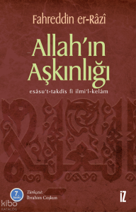 Allah'ın Aşkınlığı; Esasu't-Takdis fi İlmi'l-Kelam