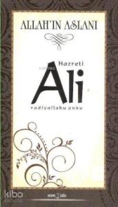 Allah'ın Aslanı Hazreti Ali (r.a)