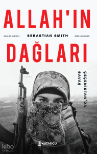 Allah'ın Dağları - Çeçenistan'da Savaş;Orada Bir Ülke Var