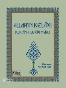 Allah'ın Kelâmı; Kuran-ı Kerîm Meâli