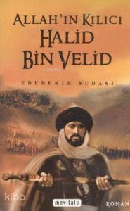 Allah'ın Kılıcı Halid bin Velid