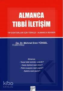 Almanca Tıbbi İletişim; Tıp Doktorları İçin Türkçe - Almanca Rehber
