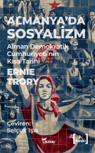 Almanya'da Sosyalizm; Alman Demokratik Cumhuriyetinin Kısa Tarihi