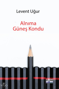 Alnıma Güneş Kondu