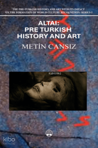 Altai: Pre-Turkish History and Art
