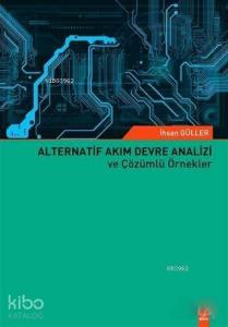Alternatif Akım Devre Analizi ve Çözümlü Örnekler