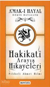A'mak-ı Hayal Hakikati Arayış Hikayeleri