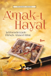 A'mak-ı Hayal (Orijinal Metin)