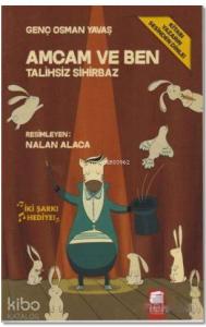 Amcam ve Ben 4 - Talihsiz Sihirbaz; Genç Osman Yavaş