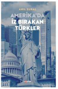 Amerika'da İz Bırakan Türkler