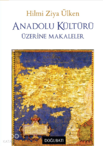 Anadolu Kültürü Üzerine Makaleler