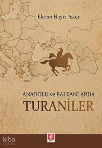Anadolu ve Balkanlarda Turaniler