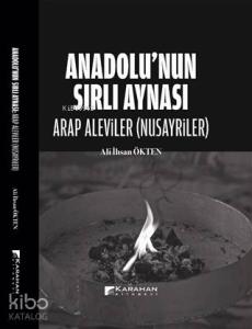 Anadolu'nun Sırlı Aynası - Arap Aleviler(Nusayriler)