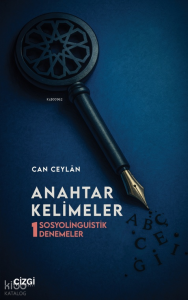 Anahtar Kelimeler - Sosyolinguistik Denemeler (1)