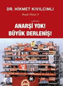 Anarşi Yok! Büyük Derleniş!;Bütün Eserleri: 9