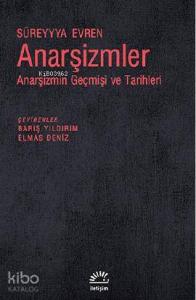 Anarşizmler; Anarşizmin Geçmişi ve Tarihleri