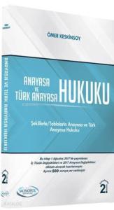 Anayasa ve Türk Anayasa Hukuku; Şekillerle Tablolarla Anayasa ve Türk Anayasa Hukuku