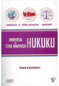 Anayasa ve Türk Anayasa Hukuku