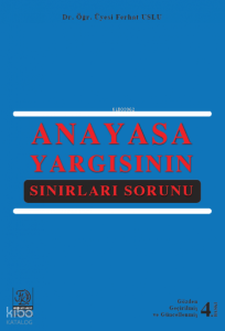Anayasa Yargısının Sınırları Sorunu