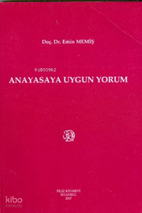 Anayasaya Uygun Yorum