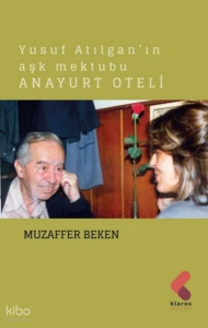 Anayurt Oteli - Yusuf Atılgan'ın Aşk Mektubu