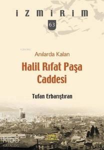 Anılarda Kalan Halil Rıfat Paşa Caddesi; İzmirim 63