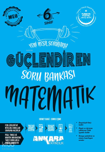 Ankara Yayıncılık 6. Sınıf Matematik Güçlendiren Soru Bankası