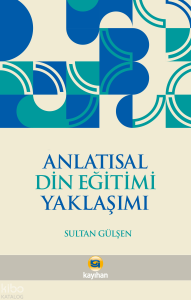 Anlatısal Din Eğitimi Yaklaşımı