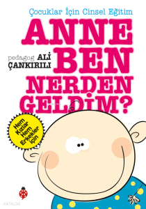 Anne Ben Nerden Geldim?