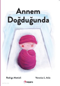 Annem Doğduğunda