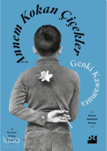 Annem Kokan Çiçekler