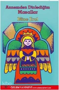 Annemden Dinlediğim Masalllar