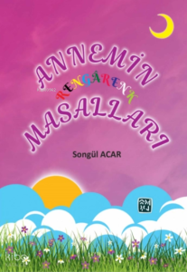 Annemin Rengârenk Masalları