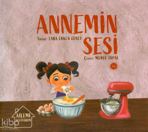 Annemin Sesi;Ailemi Seviyorum